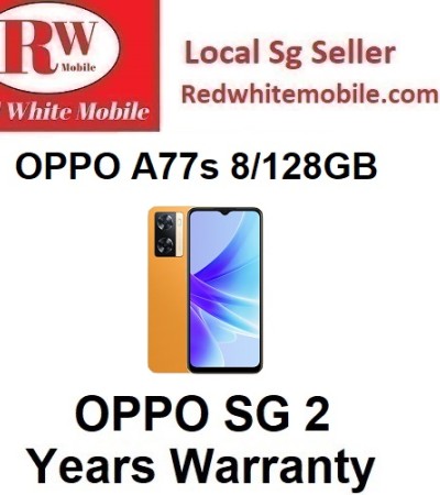 OPPO A77s 8/128GB，附赠NTUC优惠券$20，OPPO SG两年保修